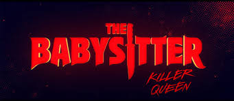 "The Babysitter: Killerqueen" Review